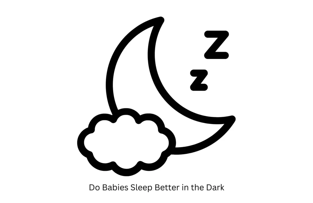 do babies sleep better in the dark